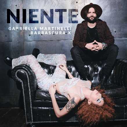 GABRIELLA MARTINELLI feat. BARBASCURA X - Il nuovo singolo NIENTE