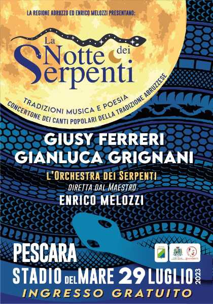 Il 29 luglio allo Stadio del Mare di Pescara LA NOTTE DEI SERPENTI Il 29 luglio allo Stadio del Mare di Pescara LA NOTTE DEI SERPENTI