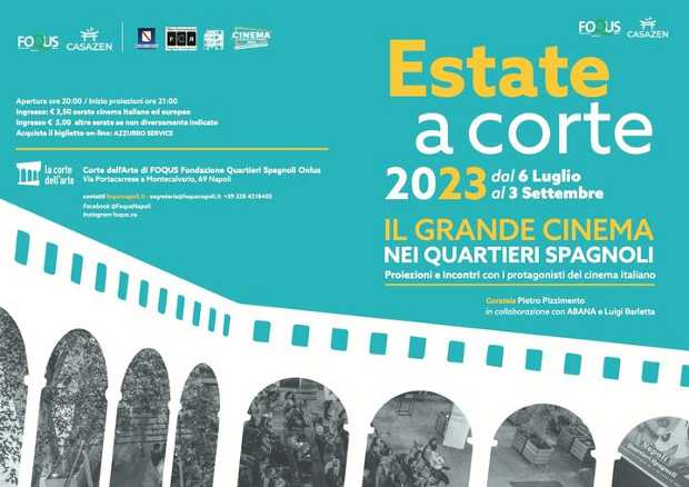 ESTATE A CORTE 2023 - A Foqus A Napoli Il Grande Cinema Italiano ed Internazionale