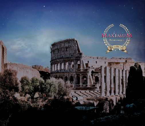 Maximum Burlesque Festival, la nuova manifestazione internazionale nel cuore di Roma