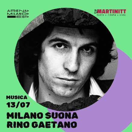 All'Arena Milano Est per tutta l'estate MILANO SUONA... i grandi della musica italiana (e non solo)