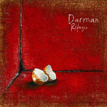 DARMAN: oggi esce in tutti i negozi di dischi il vinile di “RIFUGIO”