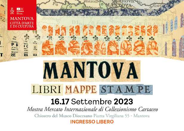 MANTOVA LIBRI MAPPE STAMPE - il 16 e 17 settembre torna l'ottava edizione della mostra mercato