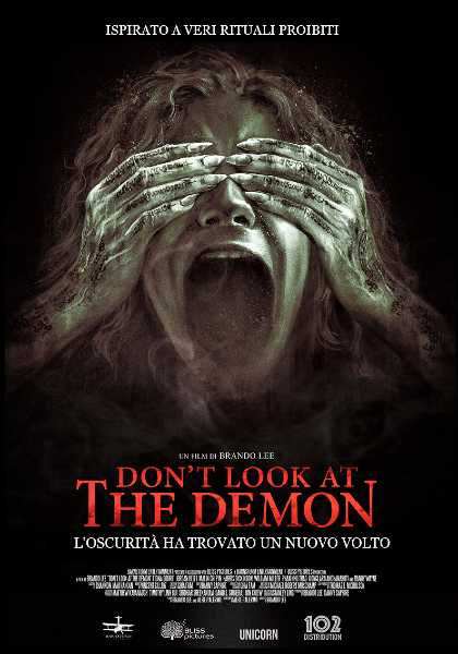 Dal 17 agosto in sala "DON'T LOOK AT THE DEMON" l'horror di BRANDO LEE Dal 17 agosto in sala "DON'T LOOK AT THE DEMON" l'horror di BRANDO LEE 