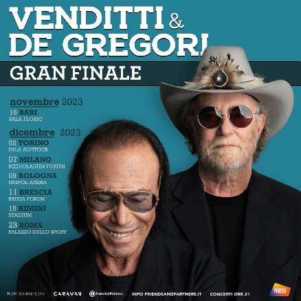 VENDITTI & DE GREGORI: dopo oltre un anno di concerti in tutta Italia il GRAN FINALE nei palasport da novembre VENDITTI & DE GREGORI: dopo oltre un anno di concerti in tutta Italia il GRAN FINALE nei palasport da novembre