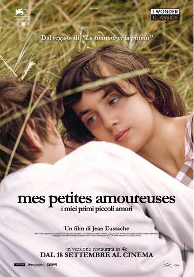 Per la prima volta in sala MES PETITES AMOUREUSES di JEAN EUSTACHE Per la prima volta in sala MES PETITES AMOUREUSES di JEAN EUSTACHE