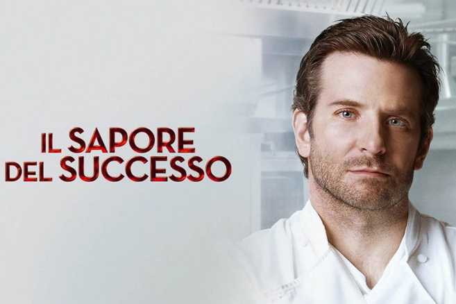Stasera in TV: Sentimenti e cucina stellata, ne "Il sapore del successo". Con Bradley Cooper, Sienna Miller e Riccardo Scamarcio