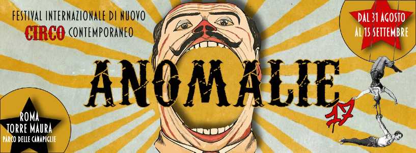 Anomalie 17° a Roma - Festival di Nuovo Circo internazionale - Leo Bassi, Nino Costrini, Antonio Rezza