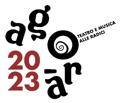 Al via AGORA’ – TEATRO E MUSICA ALLE RADICI. Dodicesima edizione dal 20 settembre al 30 novembre Al via AGORA’ – TEATRO E MUSICA ALLE RADICI. Dodicesima edizione dal 20 settembre al 30 novembre