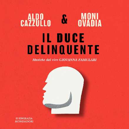 IL DUCE DELINQUENTE con ALDO CAZZULLO al Teatro Mercadante