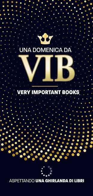 Libri e libri: il 17 settembre a Cinisello c'è Una Domenica da VIB, aspettando Una Ghirlanda di Libri 2023 Libri e libri: il 17 settembre a Cinisello c'è Una Domenica da VIB, aspettando Una Ghirlanda di Libri 2023