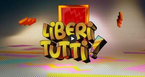 Stasera in tv torna l'appuntamento con "Liberi Tutti!" 