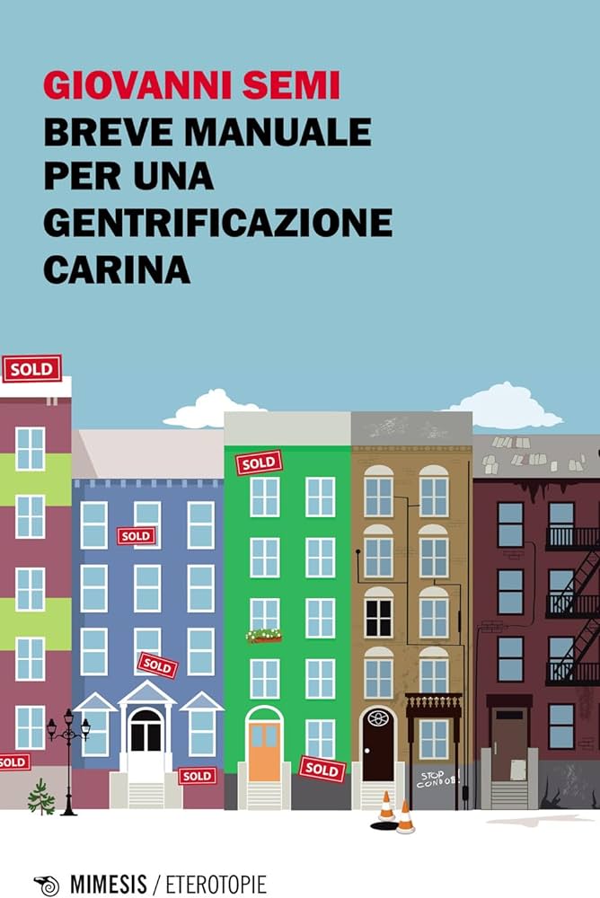 Recensione: Breve manuale per una gentrificazione carina - La bellezza ci salverà?