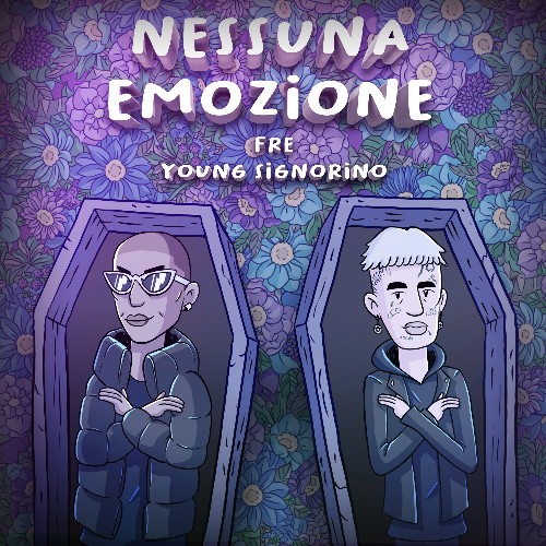 FRE FEAT YOUNG SIGNORINO, “NESSUNA EMOZIONE” il nuovo brano