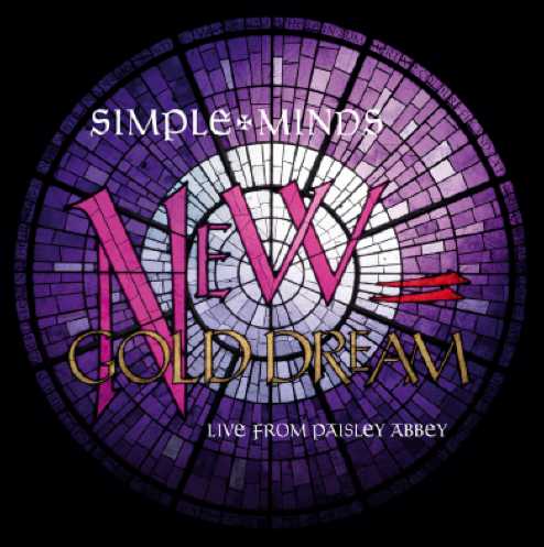 SIMPLE MINDS: Esce NEW GOLD DREAM – LIVE FROM PAISLEY ABBEY