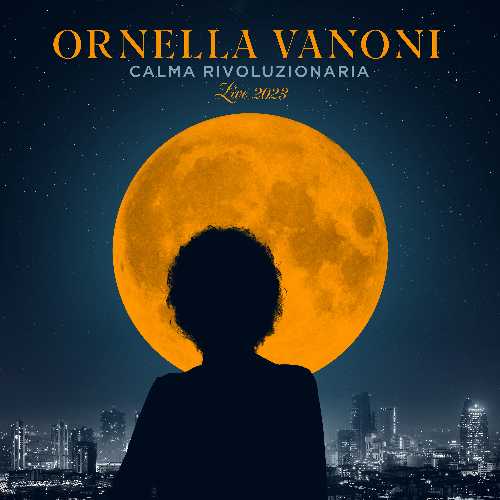 ORNELLA VANONI - "CALMA RIVOLUZIONARIA LIVE 2023" ORNELLA VANONI - "CALMA RIVOLUZIONARIA LIVE 2023"