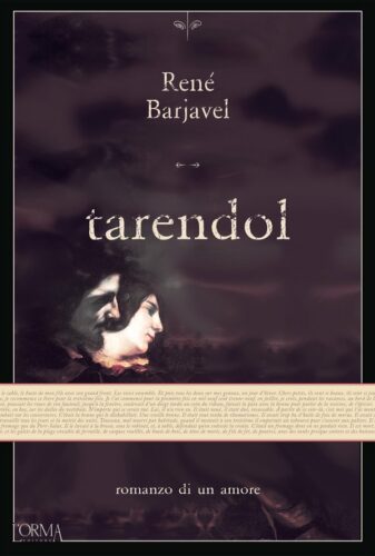 Recensione: Tarendol. Romanzo di un amore - In fuga dalla Storia
