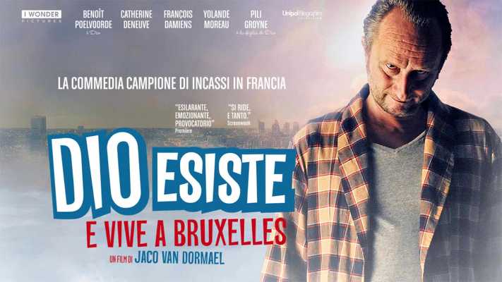 Il film del giorno: "Dio esiste e vive a Bruxelles" Il film del giorno: "Dio esiste e vive a Bruxelles"