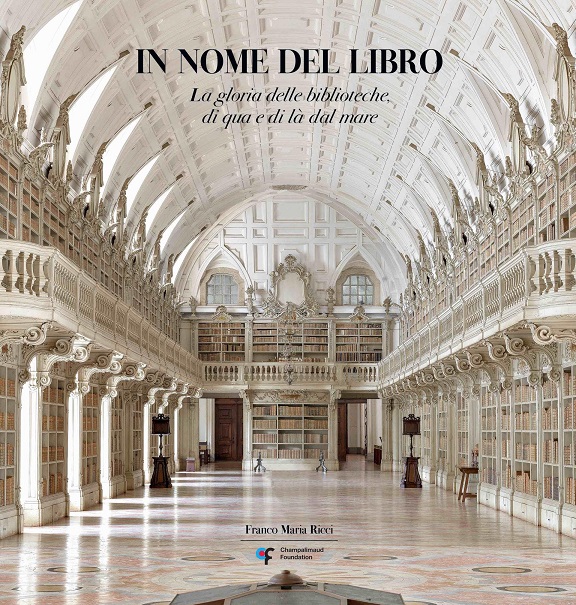 Recensione: In nome del libro - La gloria delle biblioteche, di qua e di là dal mare