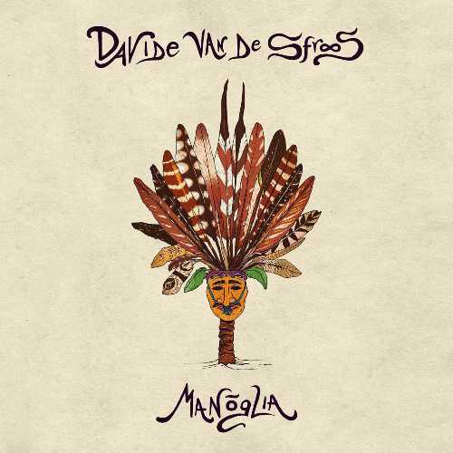 DAVIDE VAN DE SFROOS, disponibile in streaming "Manoglia"
