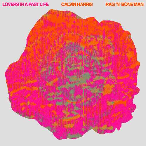 CALVIN HARRIS: “LOVERS IN A PAST LIFE”, il nuovo singolo CALVIN HARRIS: “LOVERS IN A PAST LIFE”, il nuovo singolo