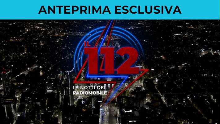 Stasera in tv arriva "112 - Le notti del Radiomobile" 