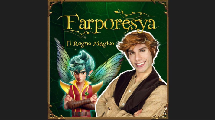 Al via la nuova serie "Farporesya - Il Regno Magico" 