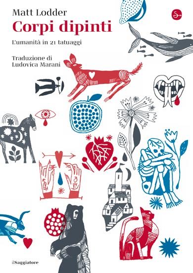 Recensione: Corpi dipinti. L’umanità in 21 tatuaggi - Pensieri in immagini