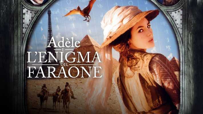 Il film del giorno: "Adele e l'enigma del faraone"