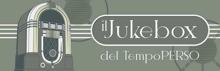 IL JUKEBOX DEL TEMPO - Accordi & Parole del 19 ottobre
