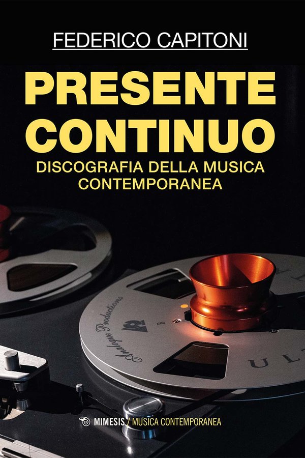 Recensione: Presente continuo. Discografia della musica contemporanea