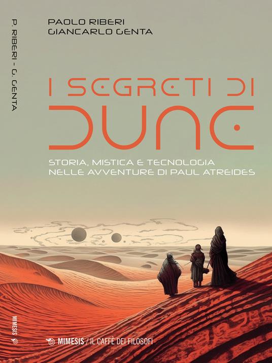 Recensione: I segreti di Dune - un omaggio all’universo letterario e filosofico di Dune