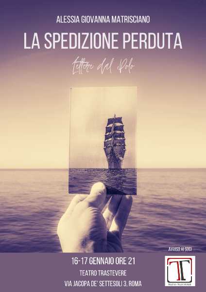 LA SPEDIZIONE PERDUTA- LETTERE DAL POLO al Teatro Trastevere