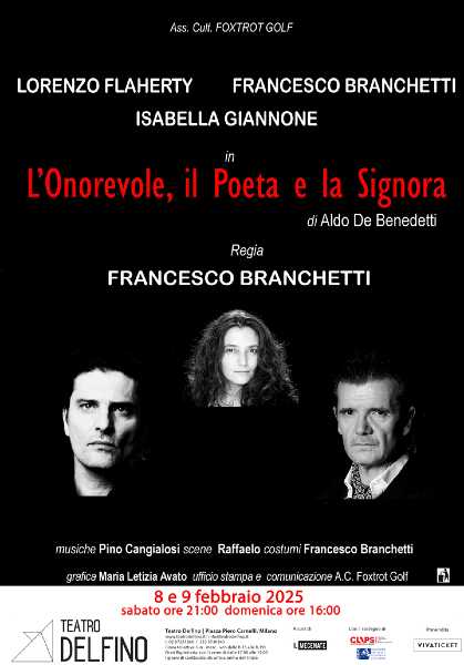 "L'ONOREVOLE, IL POETA E LA SIGNORA" in scena a Milano