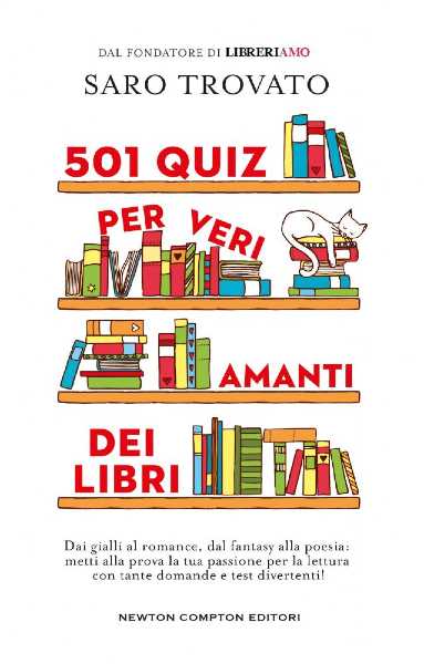 Recensione: "501 quiz per veri amanti dei libri", la sfida diabolica di Saro Trovato