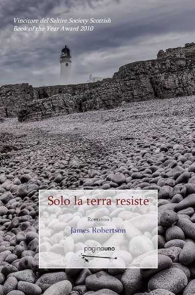 Recensione: "Solo la terra resiste", sessant’anni di Scozia