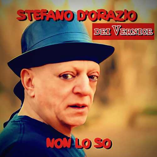 Stefano D'Orazio dei Vernice: online il videoclip del nuovo singolo "Non lo so"