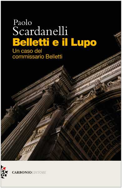 Recensione: "Belletti e il lupo", il commissario che sfida i cliché del giallo moderno