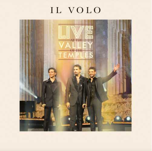 Il Volo annuncia il nuovo album "Live at the Valley of the Temples"