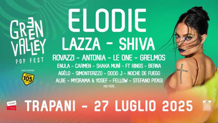 Green Valley Pop Fest 2025: Elodie, Lazza e Shiva conquistano Trapani