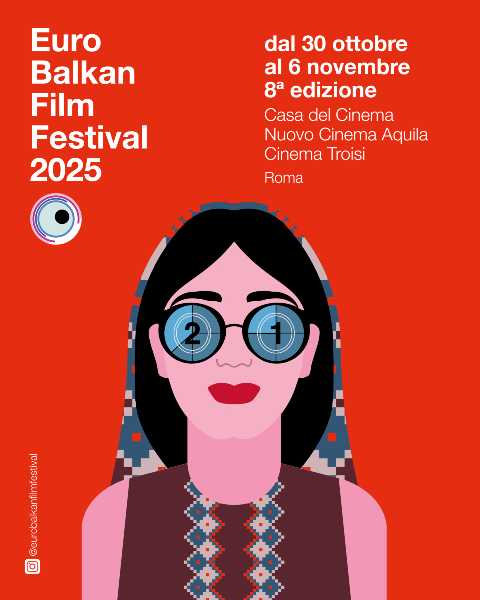 Euro Balkan Film Festival 2025 a Roma: otto giorni di cinema che scuotono la memoria dell’Europa sommersa