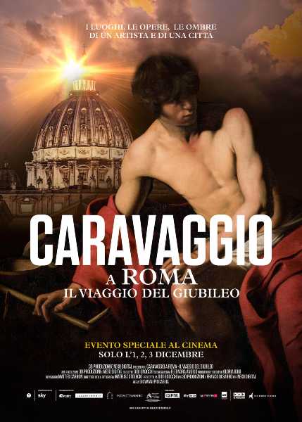 ✨ “Caravaggio a Roma – Il viaggio del Giubileo”: il docufilm evento che svela il genio inquieto tra fede e redenzione 🎥🖌️