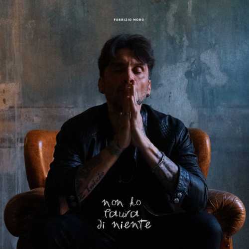 Fabrizio Moro lancia "Non Ho Paura di Niente": il nuovo singolo che anticipa l'album