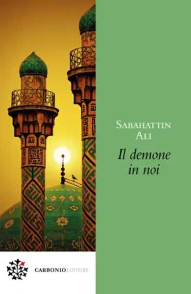 Recensione: "Il demone in noi", il libro proibito di Sabahattin Ali. Amore, Istanbul e un mistero irrisolto