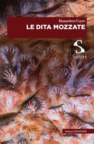 Recensione: Le dita mozzate, un inquietante noir tra preistoria e presente