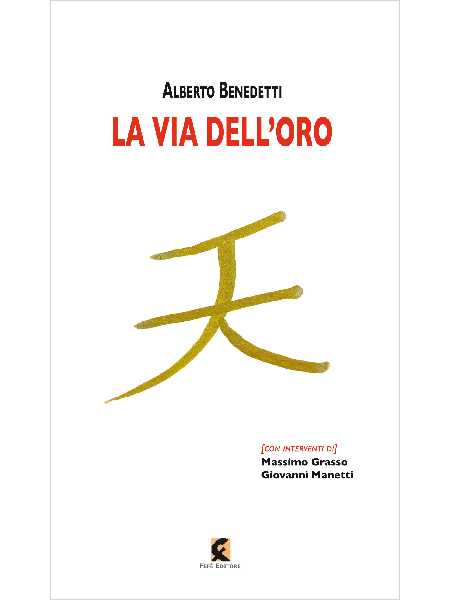 Recensione: Alberto Benedetti, La via dell'oro. Un dialogo con l'assenza
