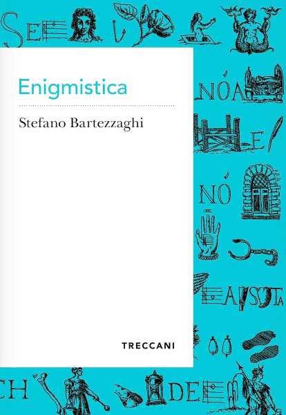 Recensione: “Enigmistica” di Stefano Bartezzaghi, il gioco delle parole diventa saggio