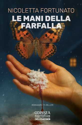 Recensione: Nicoletta Fortunato, Le mani della farfalla. Un thriller claustrofobico