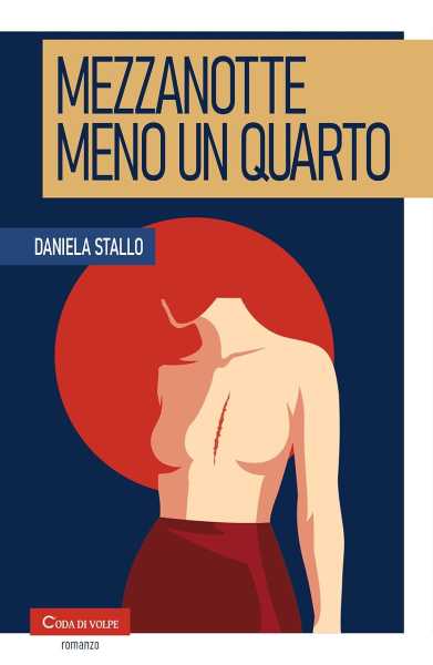 Recensione: Daniela Stallo, Mezzanotte meno un quarto. Un romanzo tagliente sulla solitudine e le scelte che segnano per sempre.