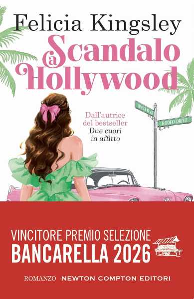 Recensione: Felicia Kingsley, Scandalo a Hollywood. Un romance investigativo tra Hollywood, corruzione e passione